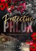 Protective Phlox (California Made Men #1)