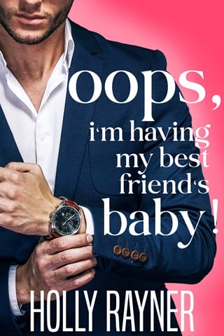 oops im having my best friends baby by Holly Rayner free read online lokepub