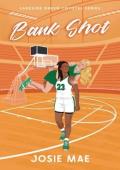 Bank Shot (Lakeside Green Coyotes #2)