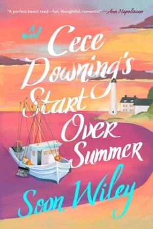 Cece Downing’s Start Over Summer (witty, heartfelt)