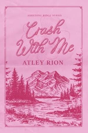 Crash With Me (Ashtone Ridge)