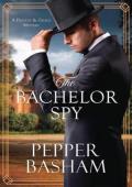 The Bachelor Spy (A Freddie and Grace Mystery #5)