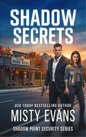 Shadow Secrets (Shadow Point Security Romantic Suspense #4)