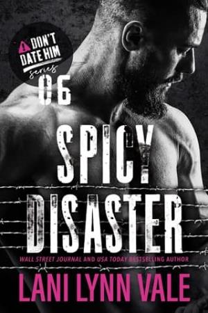 Spicy Disaster (Don’t Date Him #6)