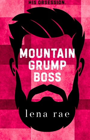 Mountain Grump Boss (Mountain Grumps #2)