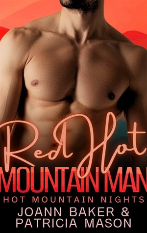 Red Hot Mountain Man (Hot Mountain Nights 2 #13)