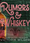 Rumors & Whiskey (The Whiskey Women #1)