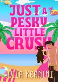 Just a Pesky Little Crush (Maui Firefighters #1)