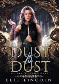 Dust to Dust (Of Fae & Flame Duet #2)
