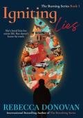Igniting Lies (The Burning #1)