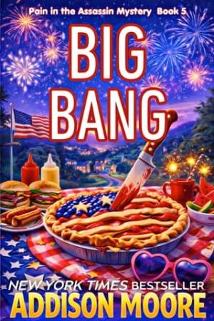 Big Bang (Pain in the Assassin Cozy Mysteries #5)