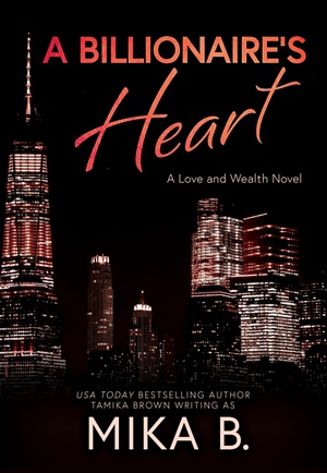 A Billionaire's Heart (Love and Wealth #3)