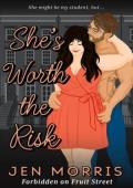 She’s Worth the Risk (Forbidden on Fruit Street #5)