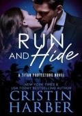 Run and Hide (Titan Protectors #2)