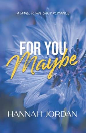 For You Maybe (Peace Falls #5)