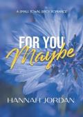 For You Maybe (Peace Falls #5)