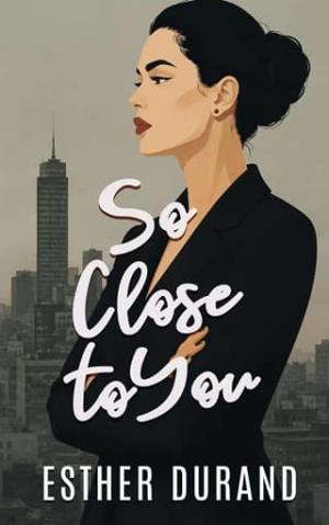 So Close to You