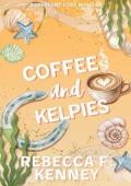Coffee and Kelpies (Crescent Cove #2)