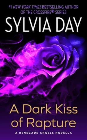A Dark Kiss of Rapture (Renegade Angels)