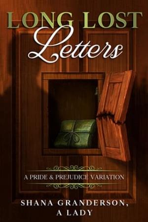 Long Lost Letters (Pride & Prejudice Variation)