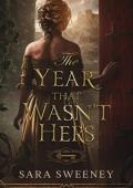 The Year That Wasn't Hers