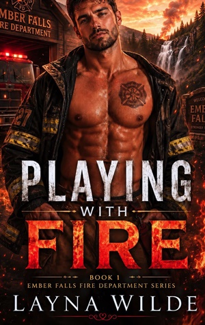 Playing with Fire (Ember Falls Fire Department #1)