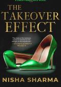 The Takeover Effect (The Singh Family Saga #1)