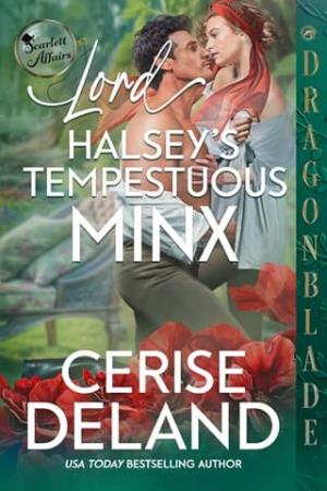 Lord Halsey’s Tempestuous Minx (Scarlett Affairs #6)