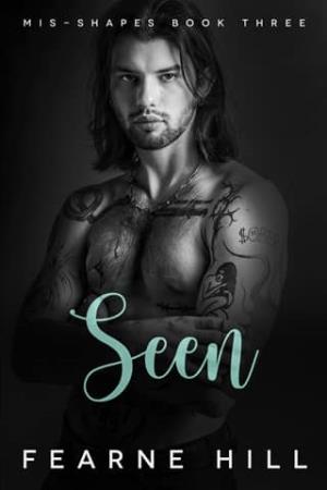 Seen (Mis-shapes #3)