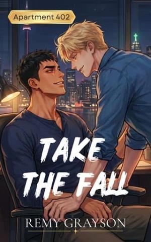 Take the Fall (Apartment 402 #2)