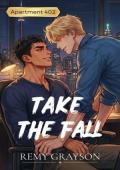 Take the Fall (Apartment 402 #2)