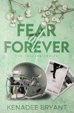 Fear of Forever (The Falling #4)