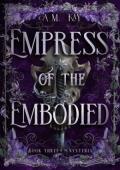 Empress of the Embodied (The Nyxteria #3)