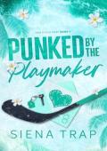 Punked By the Playmaker (San Diego Surf Hockey #1)