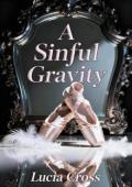 A Sinful Gravity (Too Late to Keep Her #2)