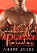 Smokin’ Hot Mountain Man Protector (Hot Mountain Nights 2 #15)