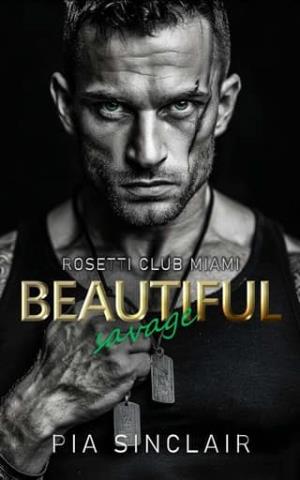 Beautiful Savage (Rosetti Club Miami #3)