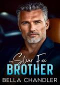 The Silver Fox Brother (Billionaire Brothers Obsession #1)