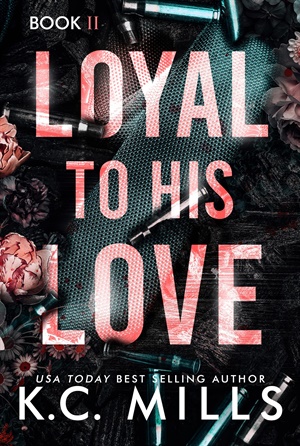 Loyal to His Love 2