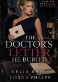 The Doctor's Letter He Buried (Billionaire Marriage Betrayal Revenge #3)
