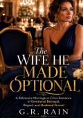The Wife He Made Optional