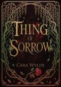 Thing of Sorrow (Stitchborne: The Sacred and the Sewn #2)