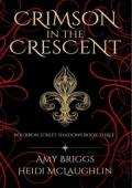 Crimson in the Crescent (Bourbon Street Shadows #3)