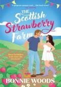 The Scottish Strawberry Farm (Scottish Spice #3)
