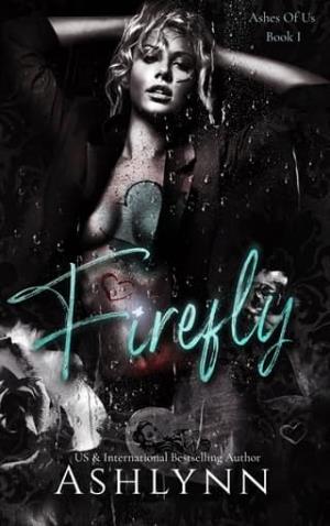 Firefly (Ashes Of Us #1)