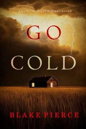 Go Cold (Kate Valentine #7)