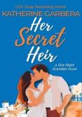 Her Secret Heir (One Night Scandals #5)