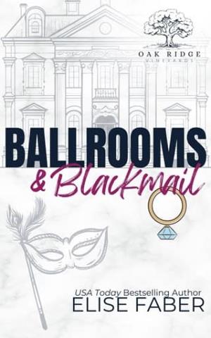Ballrooms & Blackmail (Eagles Hockey: Oak Ridge Vineyards #4)