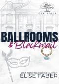 Ballrooms & Blackmail (Eagles Hockey: Oak Ridge Vineyards #4)