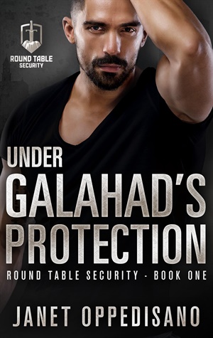 Under Galahad's Protection (Round Table Security #1)